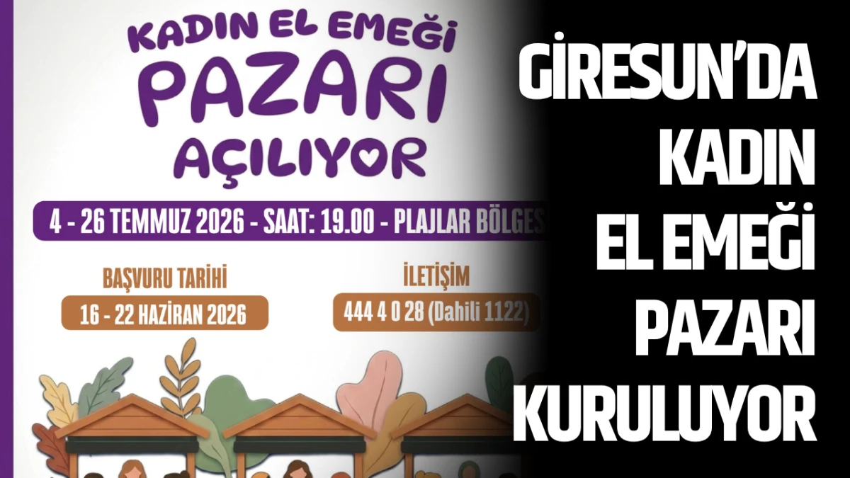 Giresun&rsquo;da Kadın El Emeği Pazarı kuruluyor