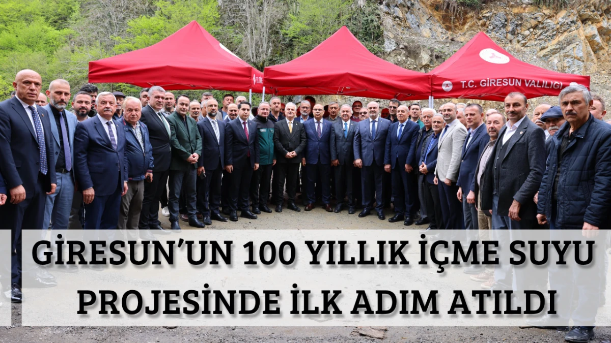 Giresun&rsquo;un 100 Yıllık İ&ccedil;me Suyu Projesinde İlk Adım Atıldı