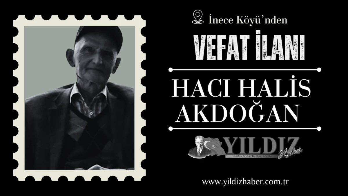 Hacı Halis Akdoğan vefat etti
