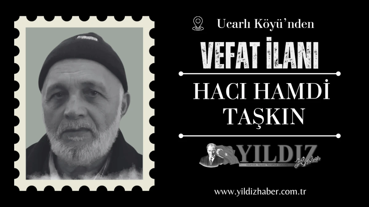 Hacı Hamdi Taşkın vefat etti
