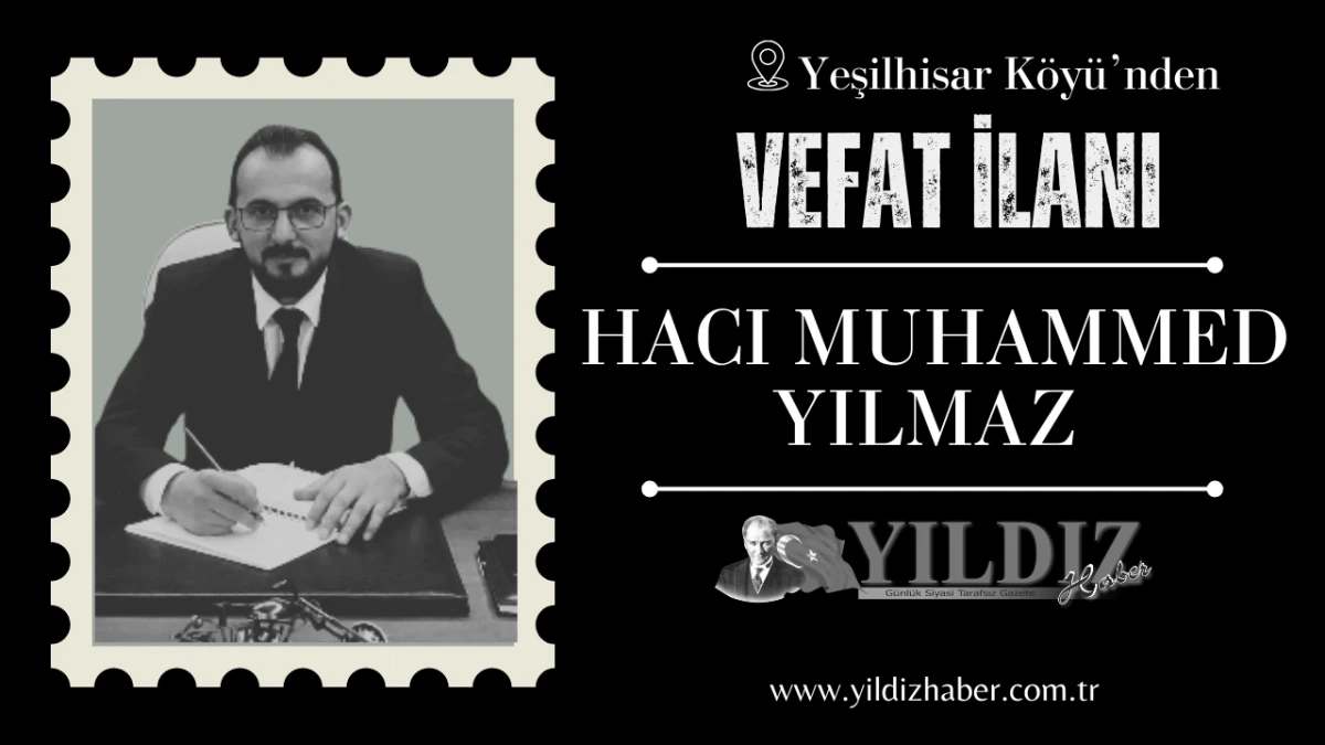 Hacı Muhammed Yılmaz vefat etti