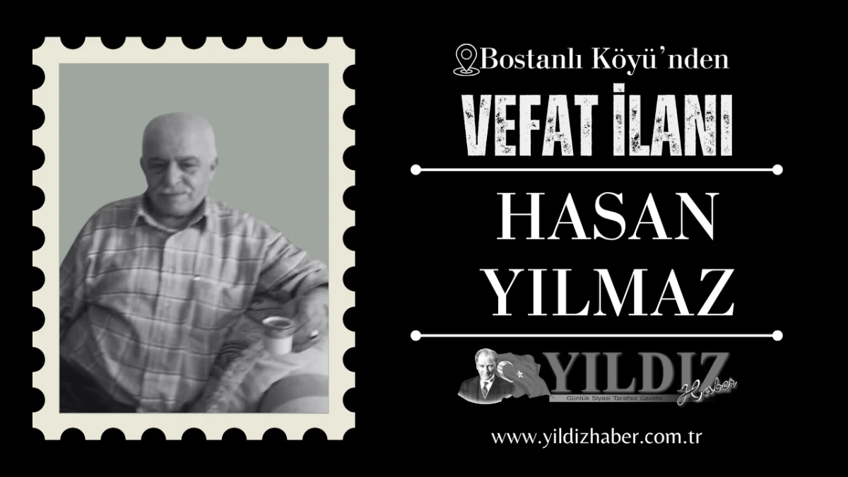 Hasan Yılmaz vefat etti