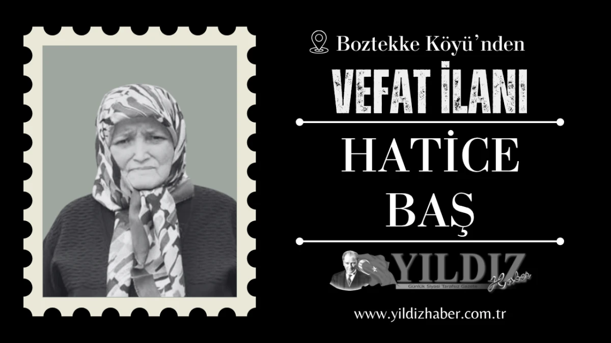 Hatice Baş vefat etti