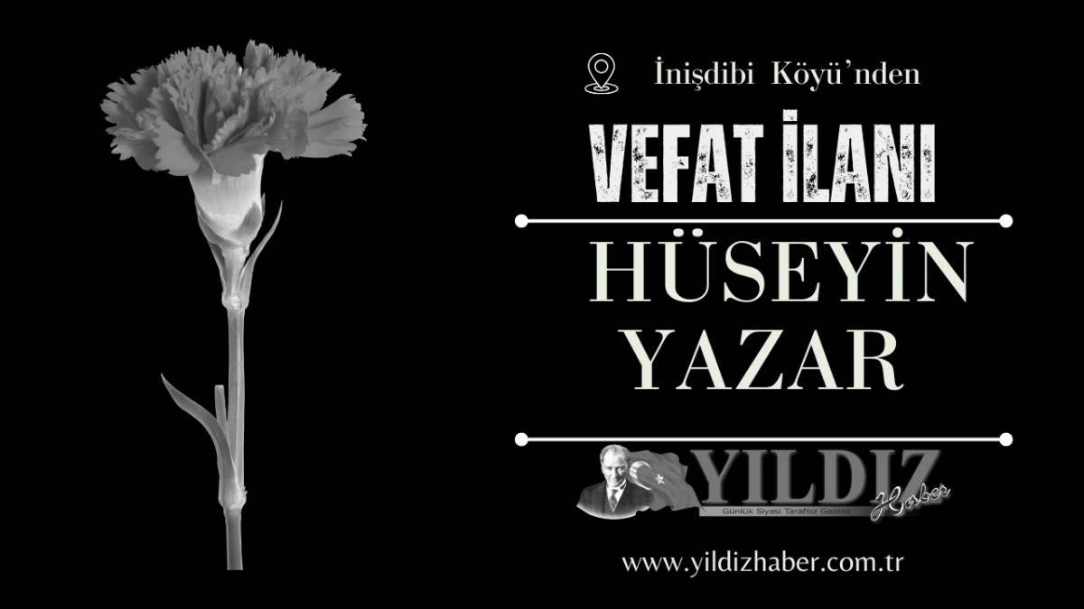 Hüseyin Yazar vefat etti