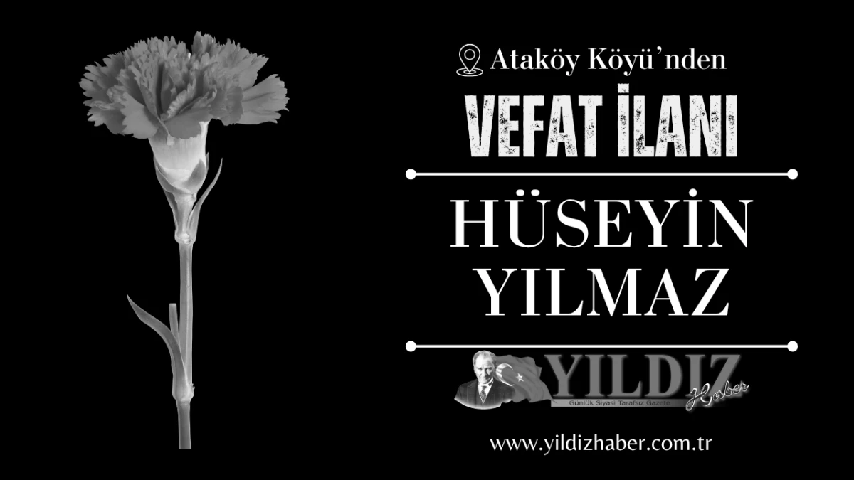Hüseyin Yılmaz vefat etti