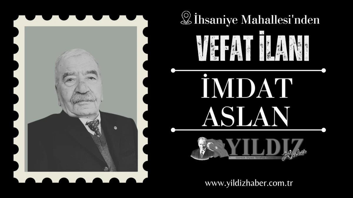 İmdat Aslan vefat etti 