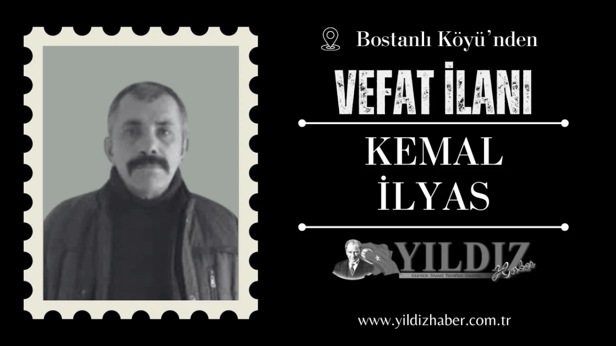 Kemal İlyas vefat etti