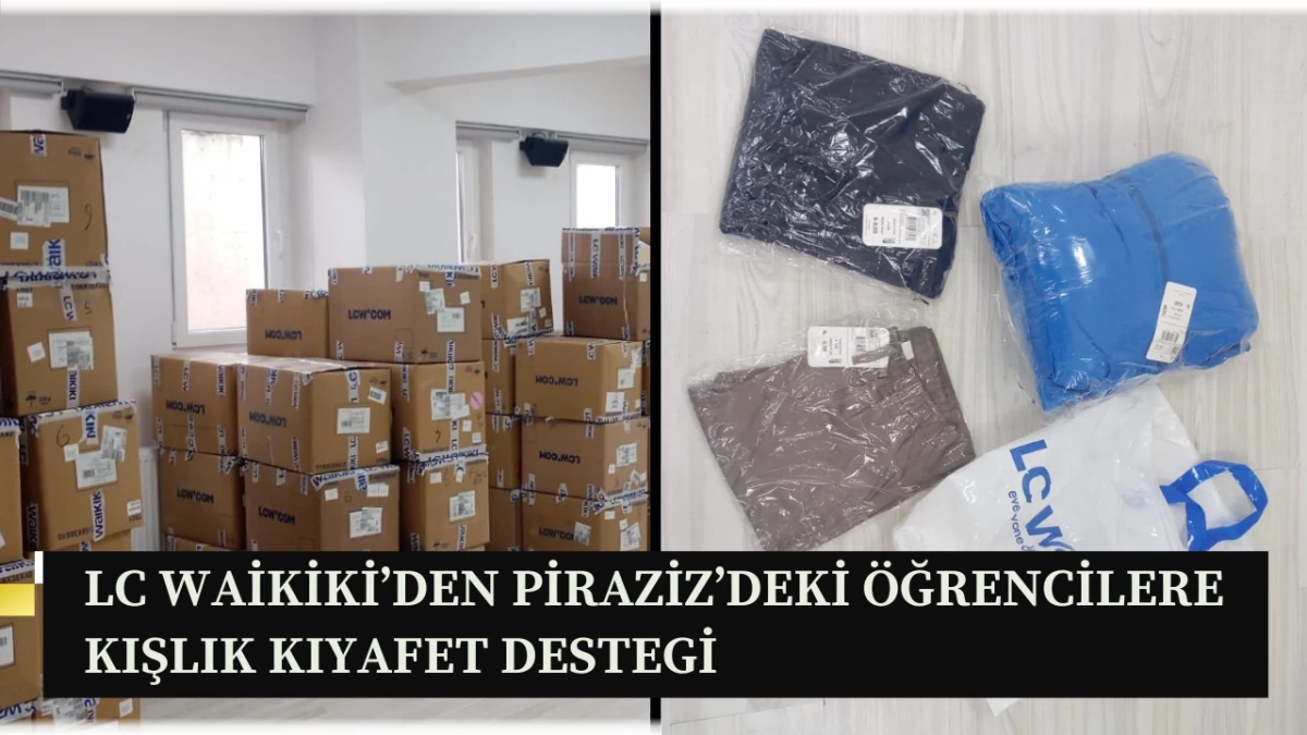 LC Waikiki’den Piraziz’deki öğrencilere kışlık kıyafet desteği