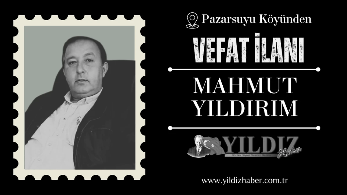 Mahmut Yıldırım vefat etti
