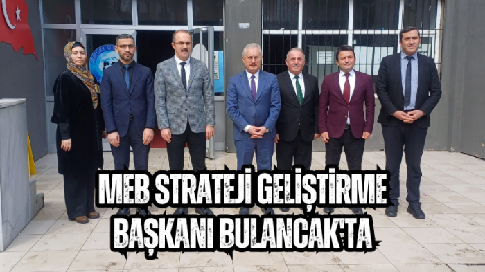 MEB Strateji Geliştirme Başkanı Bulancak'ta!