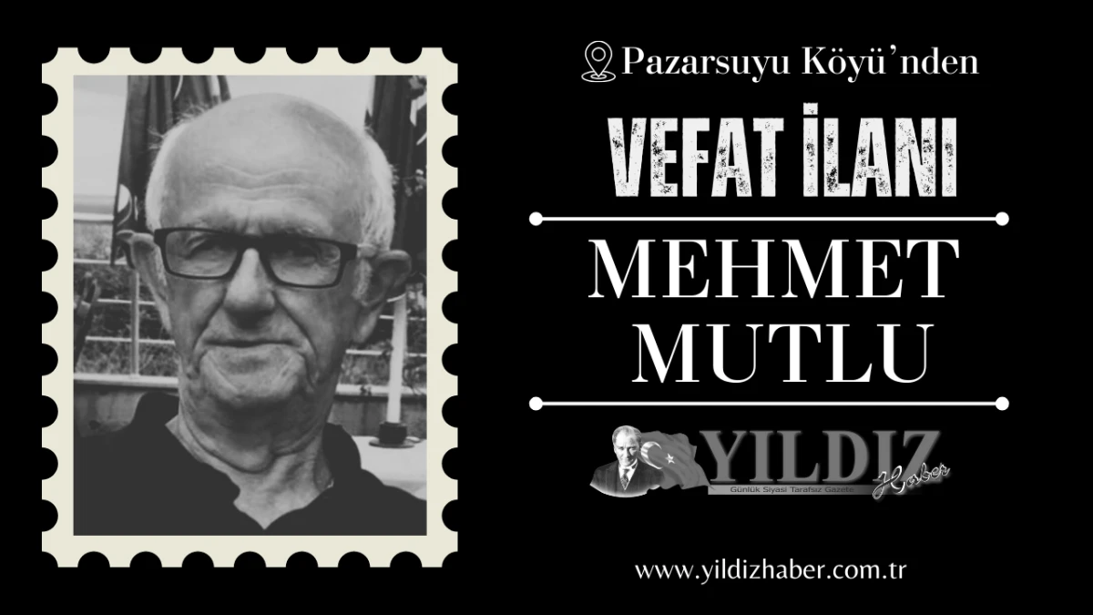Mehmet Mutlu vefat etti