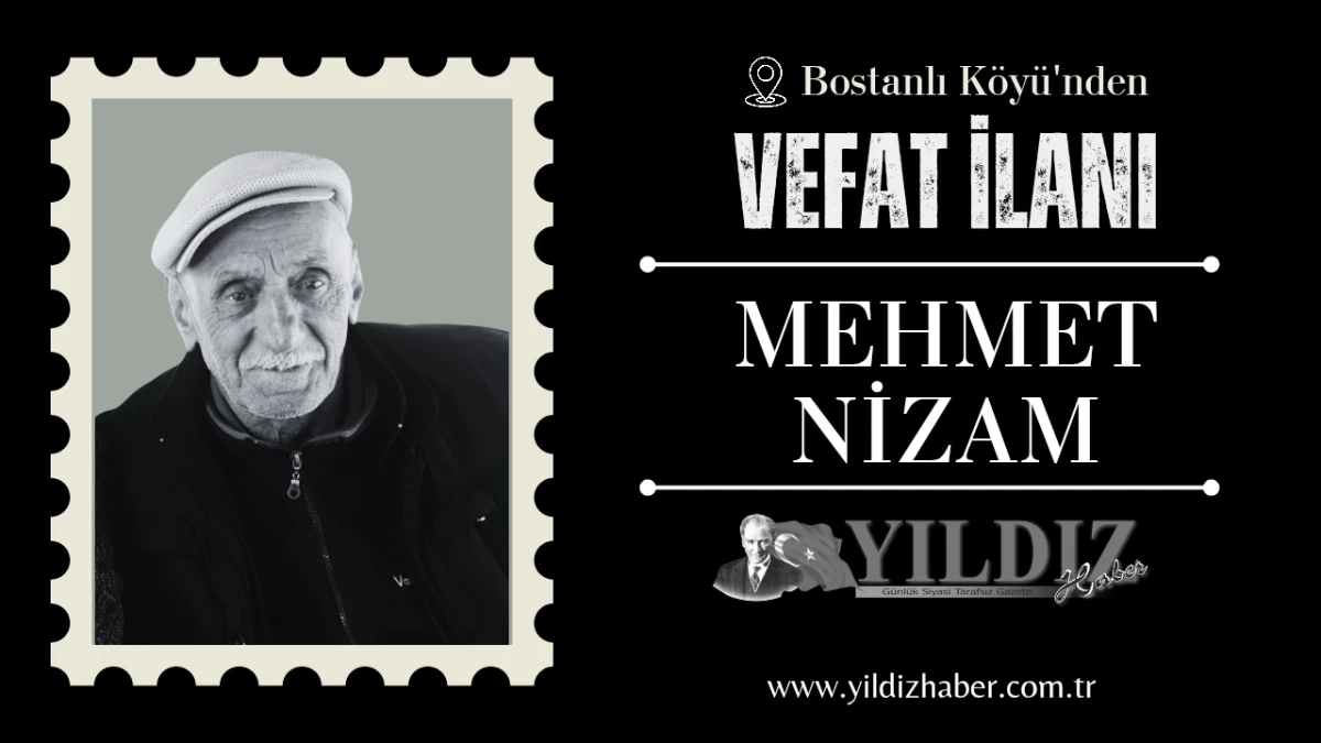 Mehmet Nizam vefat etti