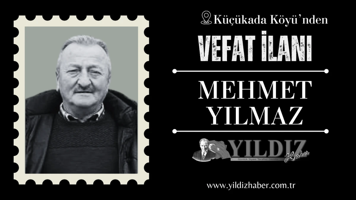 Mehmet Yılmaz vefat etti