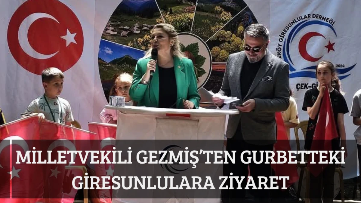 Milletvekili Gezmiş&rsquo;ten Gurbetteki Giresunlulara ziyaret