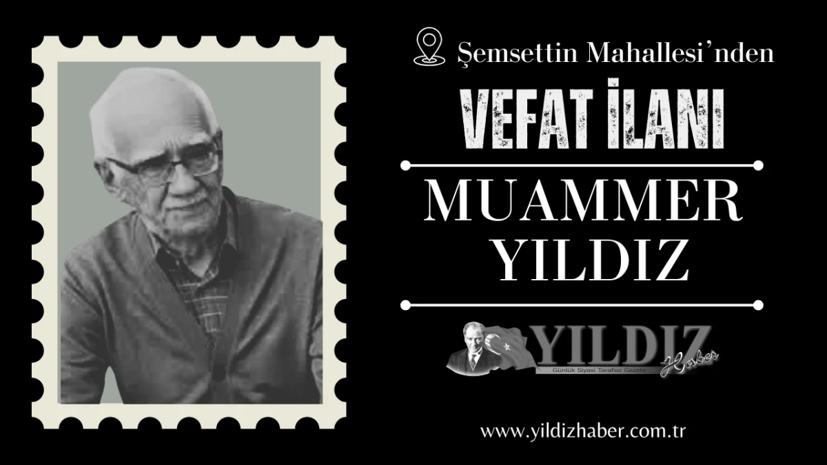 Muammer Yıldız vefat etti 