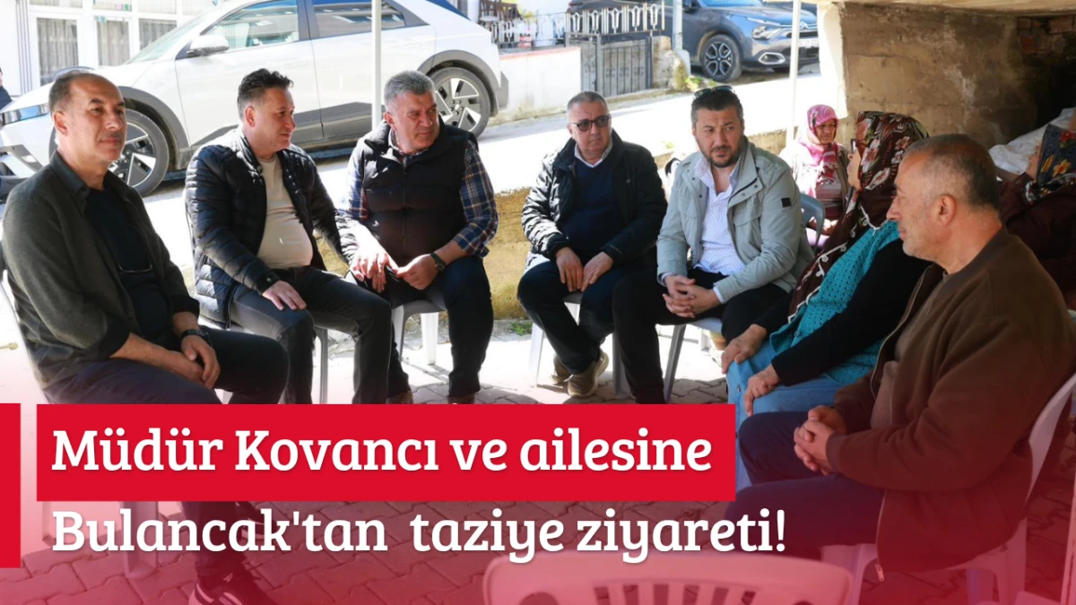 M&uuml;d&uuml;r Kovancı ve ailesine Bulancak'tan taziye ziyareti! 