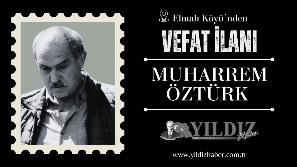  Muharrem &Ouml;zt&uuml;rk vefat etti
