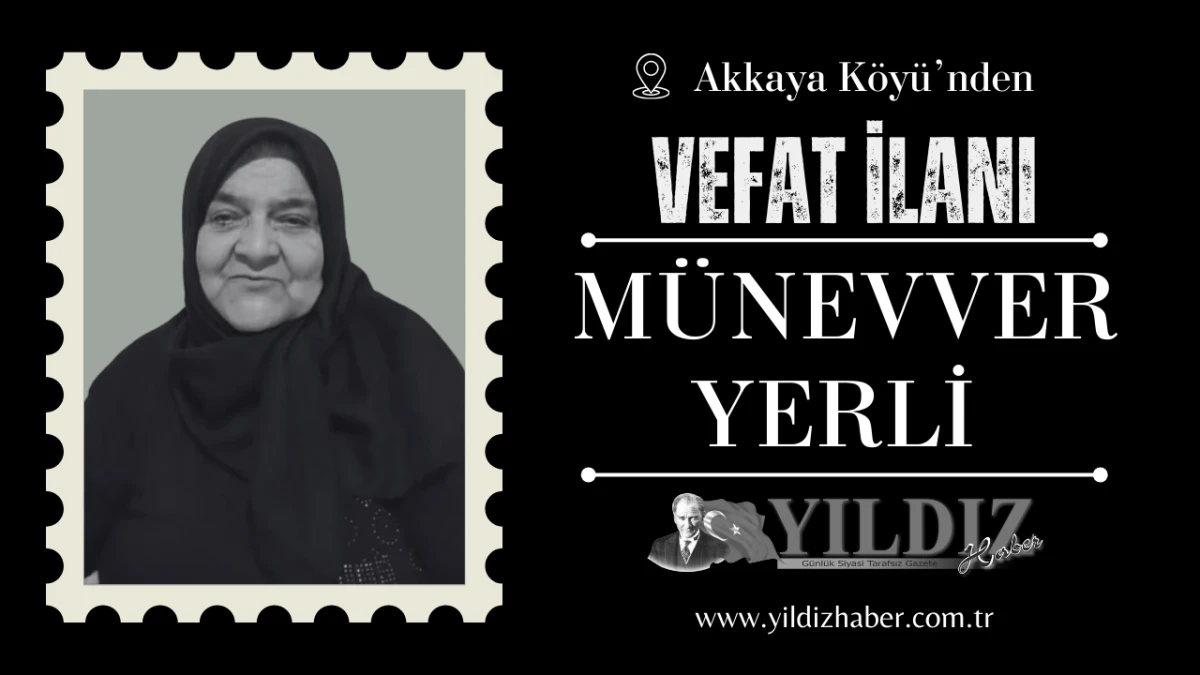 Münevver Yerli vefat etti