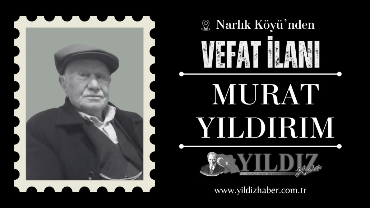 Murat Yıldırım vefat etti