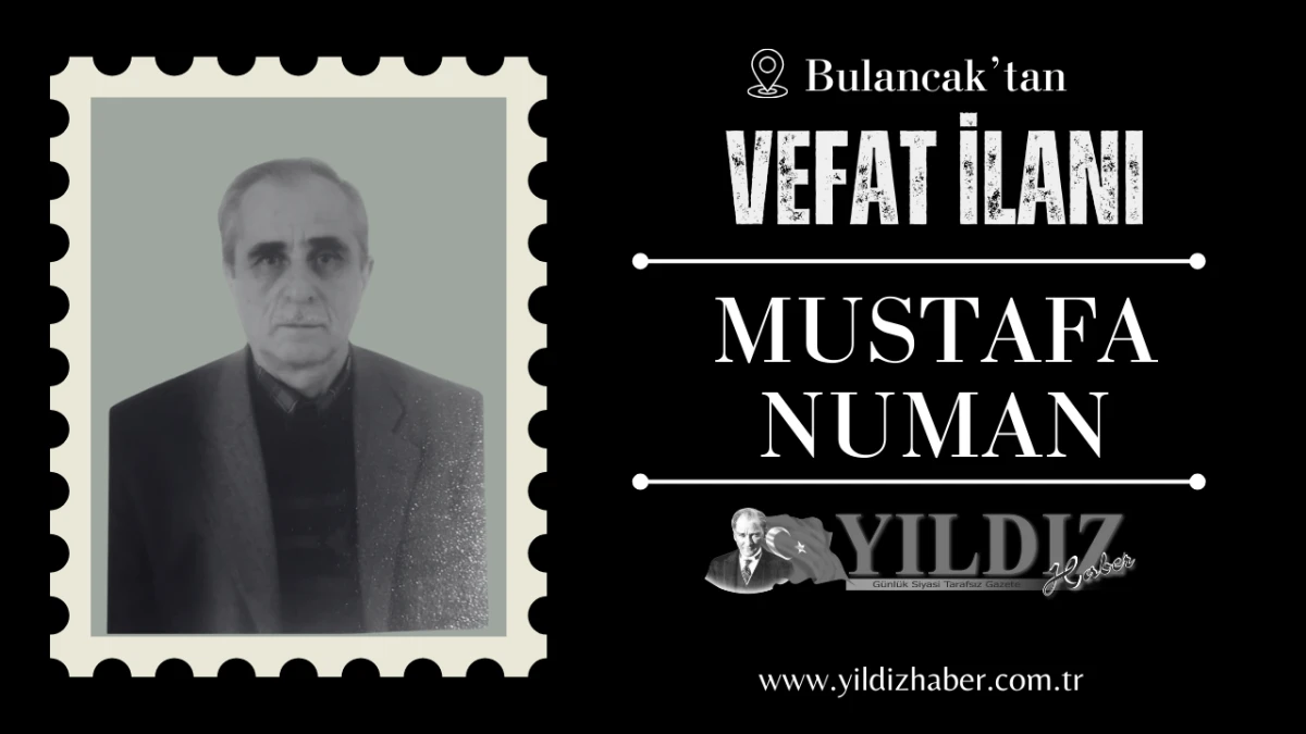 Mustafa Numan vefat etti