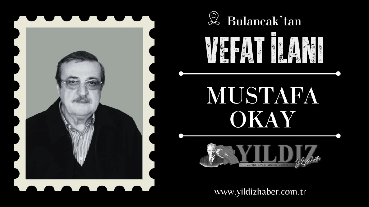  Mustafa Okay vefat etti