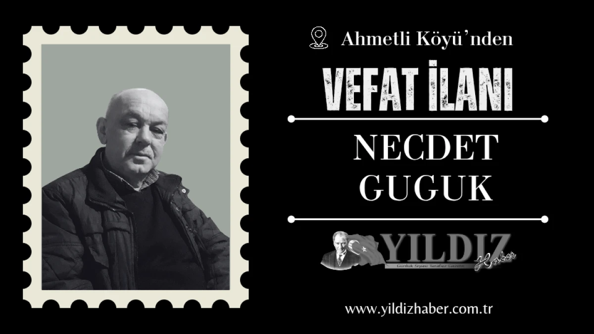 Necdet Guguk vefat etti