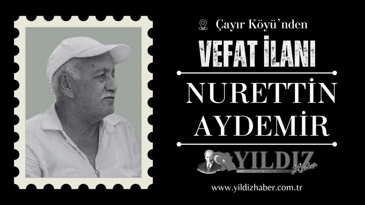 Nurettin Aydemir vefat etti