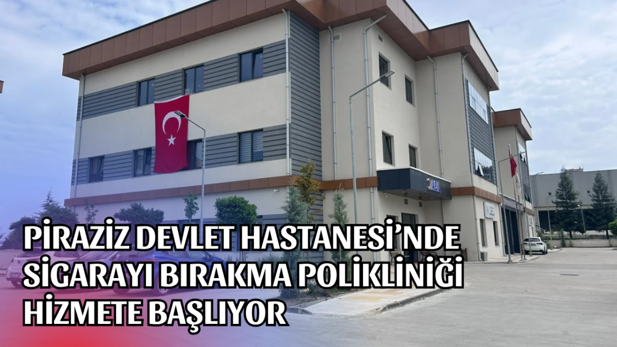 Piraziz Devlet Hastanesi’nde Sigarayı Bırakma Polikliniği hizmete başlıyor