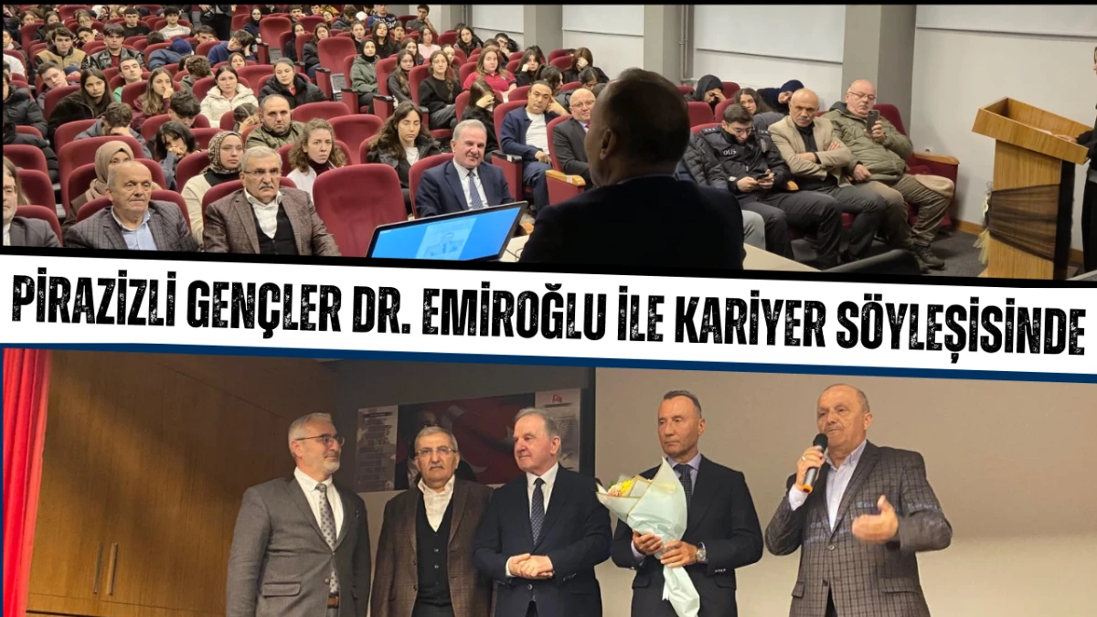 Pirazizli gençler Dr. Talip Emiroğlu ile kariyer söyleşisinde buluştu