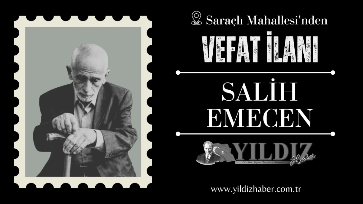Salih Emecen vefat etti