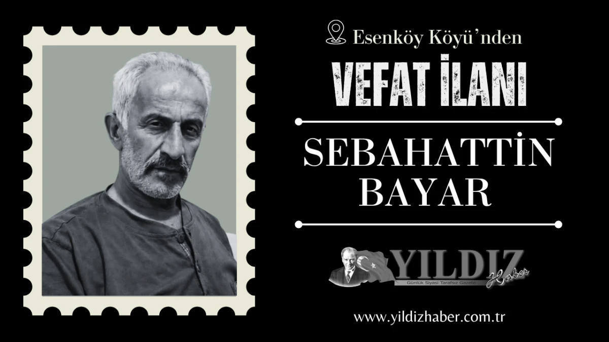 Sebahattin Bayar vefat etti