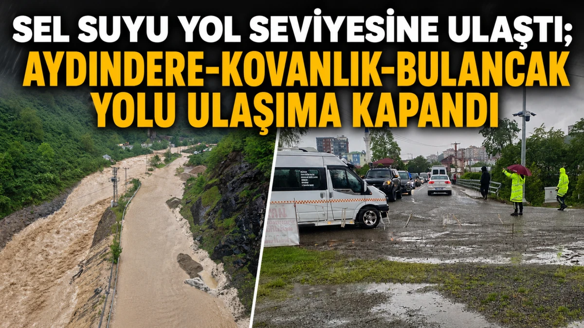 Sel suyu yol seviyesine ulaştı; Aydındere-Kovanlık-Bulancak yolu ulaşıma kapandı