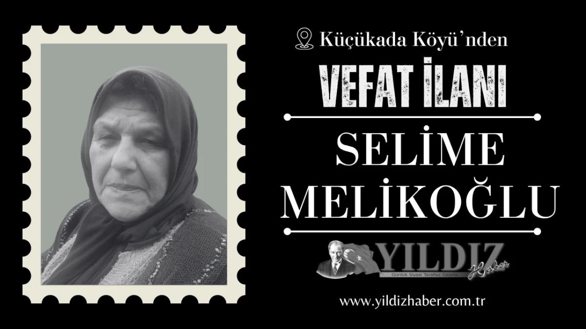 Selime Melikoğlu vefat etti