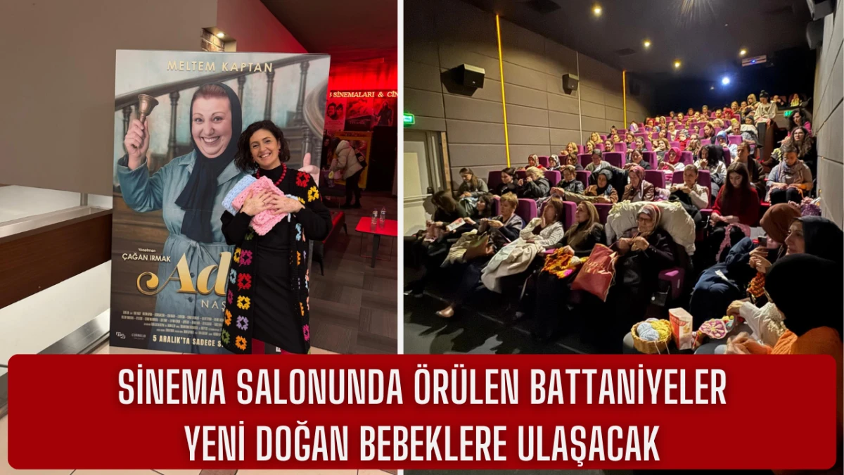 Sinema salonunda örülen battaniyeler yeni doğan bebeklere ulaşacak