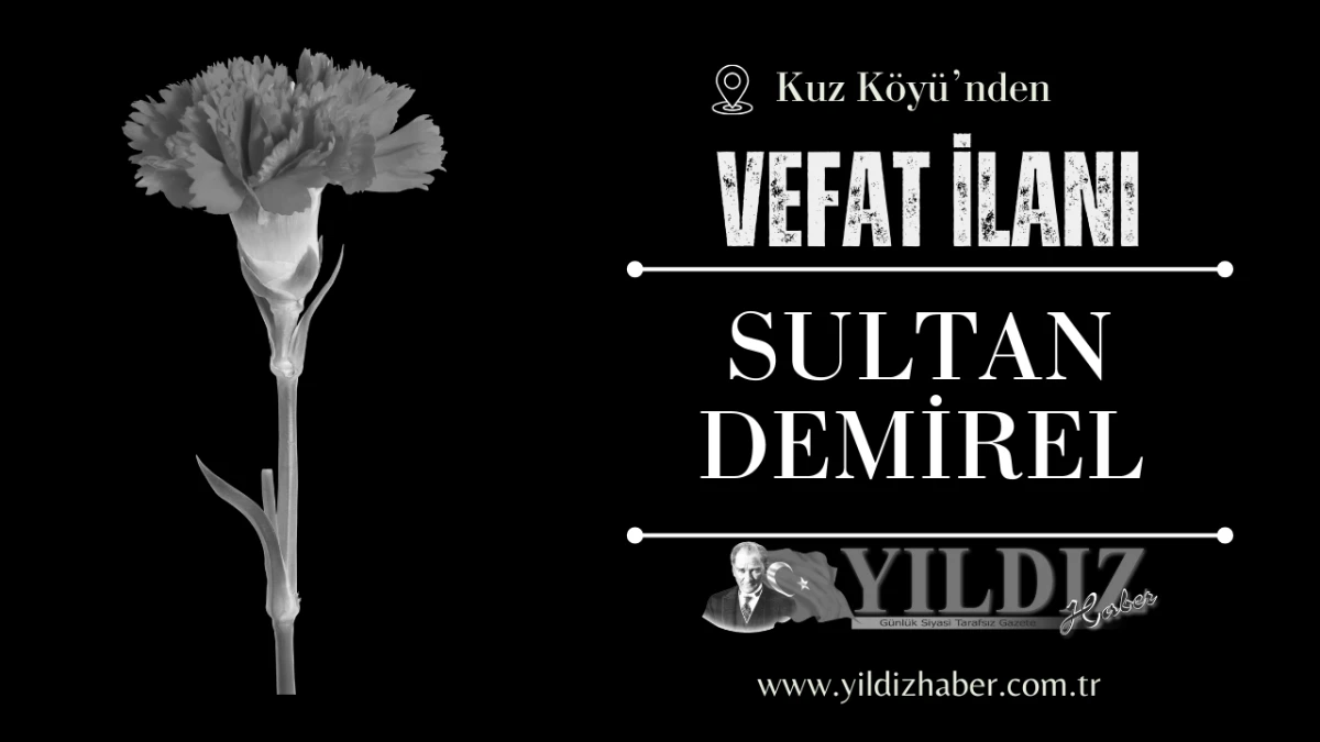 Sultan Demirel vefat etti