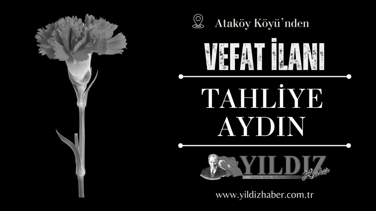 Tahliye Aydın  vefat etti