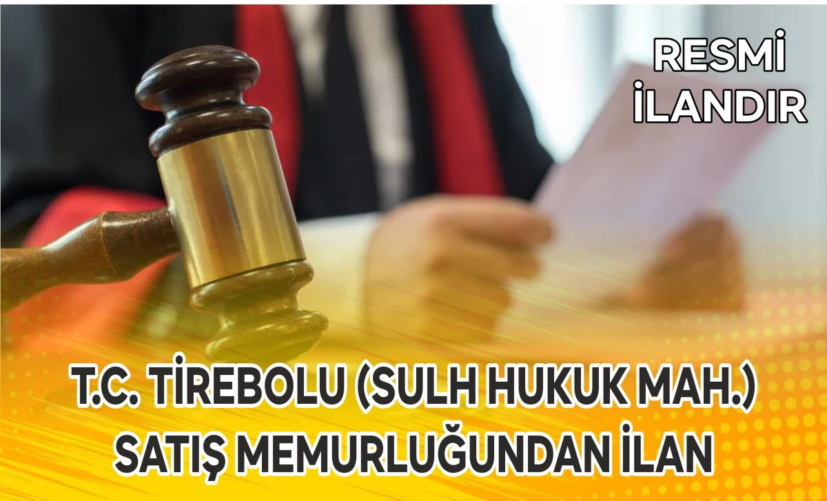 T.C. TİREBOLU (SULH HUKUK MAH.) SATIŞ MEMURLUĞUNDAN İLAN