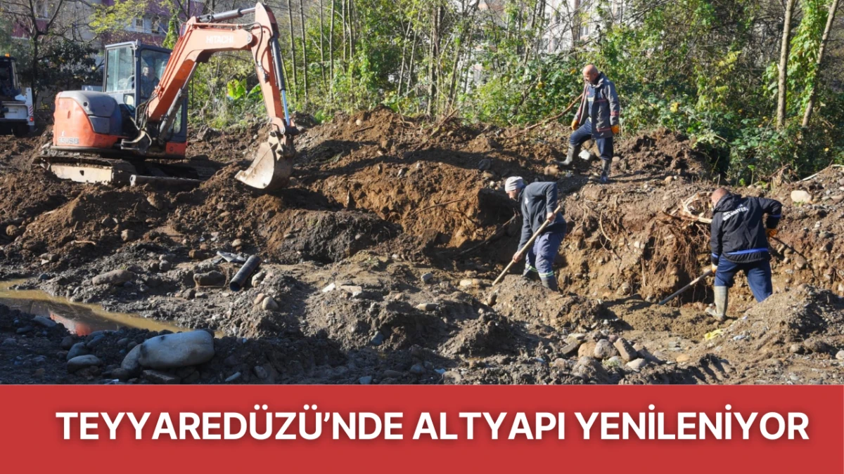 Teyyaredüzü Mahallesi’nde altyapı güçlendirme çalışması