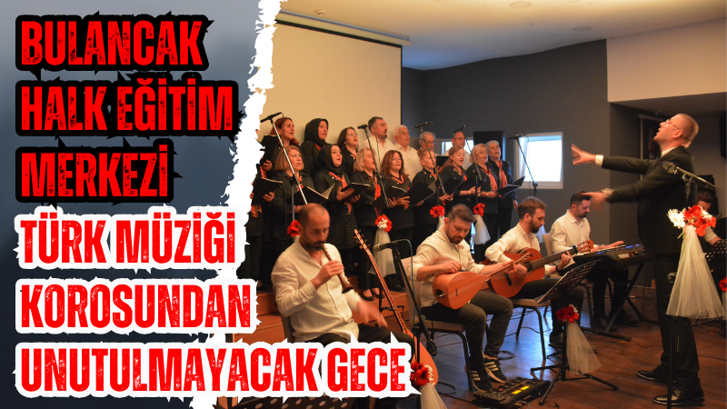 Türk Müziği Korosundan unutulmayacak gece