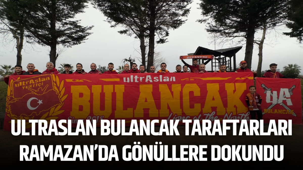 UltrAslan Bulancak Taraftarları Ramazan&rsquo;da G&ouml;n&uuml;llere Dokundu