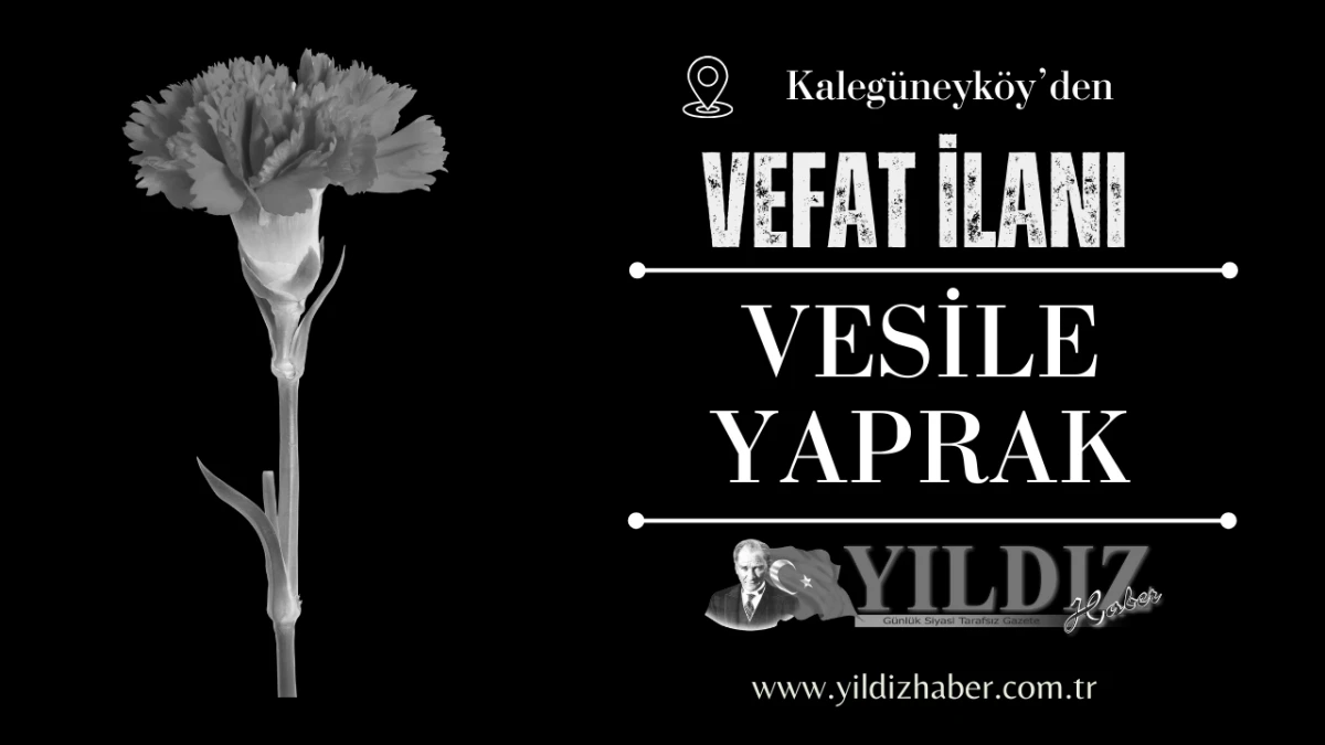 Vesile Yaprak vefat etti