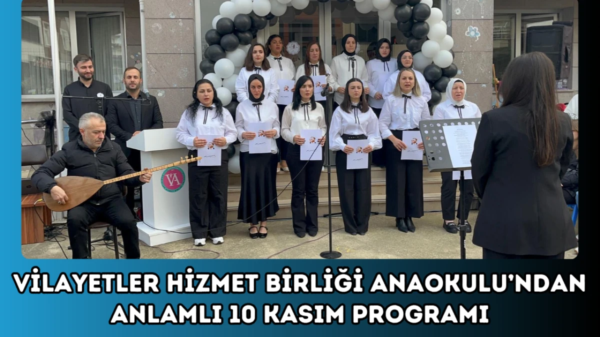 Vilayetler Hizmet Birliği Anaokulu’ndan Anlamlı 10 Kasım Programı