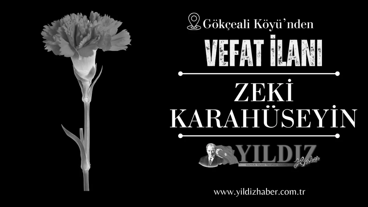 Zeki Karah&uuml;seyin vefat etti