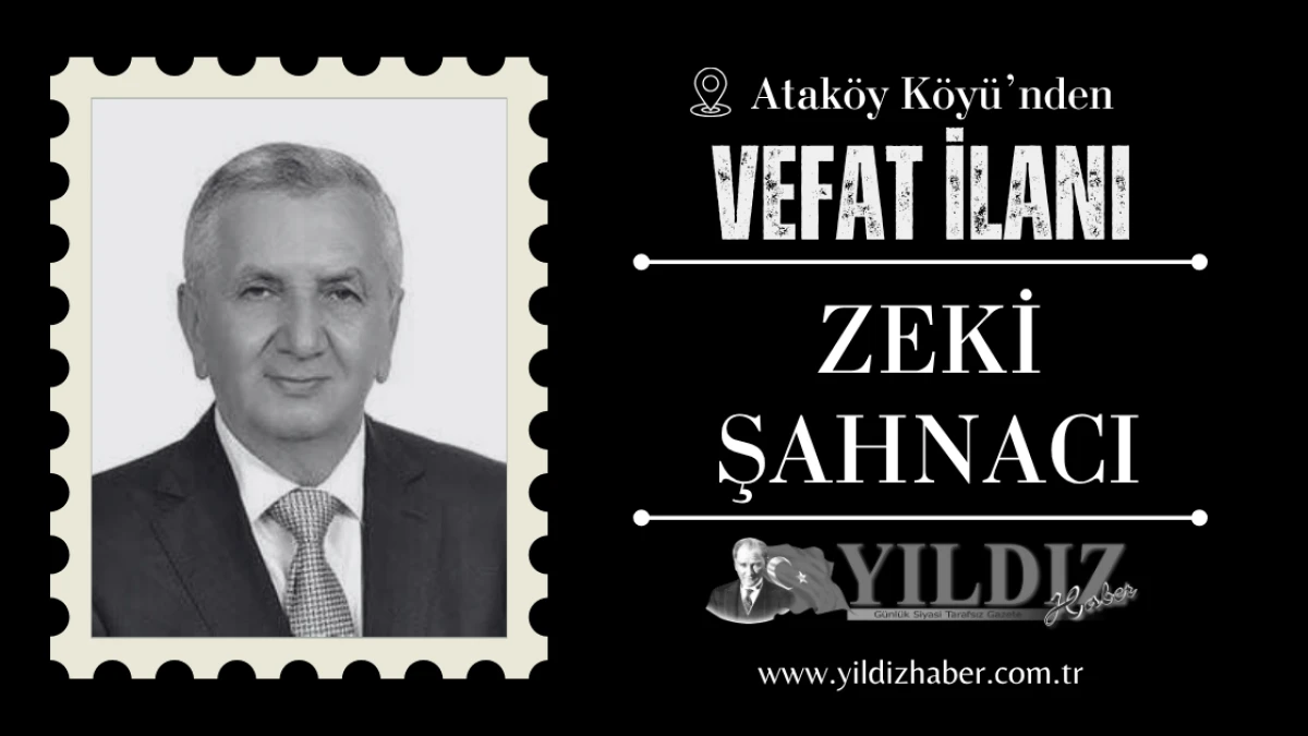 Zeki Şahnacı vefat etti